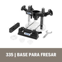 Base para fresar Dremel 335-01